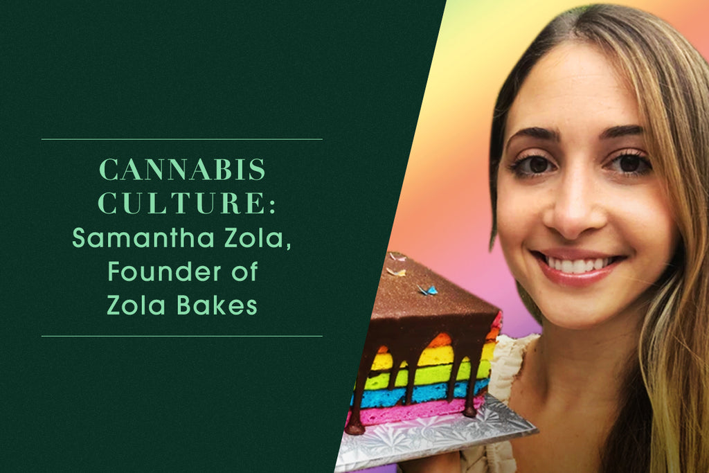 Cannabis Culture: Interview with Zola Bakes Founder, Samantha Zola